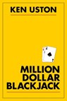 Million Dollar Blackjack - Ken Uston - 9781626548954