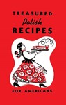 Treasured Polish Recipes for Americans - Marie Sokolowski ; Irene Jasinski - 9781626549494