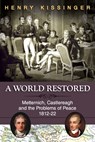 A World Restored - Henry Kissinger - 9781626549784