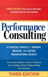 Performance Consulting - Dana Gaines Robinson ; James C. Robinson ; Jack J. Phillips ; Patricia Pulliam Phillips ; Dick Handshaw - 9781626562318