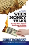 When Money Talks - Derek Cressman - 9781626565784