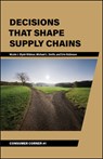 Decisions That Shape Supply Chains - Nicole J. Olynk Widmar ; Michael L. Smith ; Erin Robinson - 9781626712300