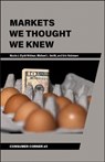 Markets We Thought We Knew - Nicole J. Olynk Widmar ; Michael L. Smith ; Erin Robinson - 9781626712546
