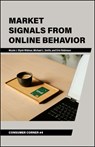 Market Signals from Online Behavior - Nicole J. Olynk Widmar ; Michael L. Smith ; Erin Robinson - 9781626713024