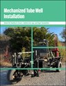 Mechanized Tube Well Installation - Robert M. Stwalley ; Grace L. Baldwin Kan-uge ; Roger Tormoehlen - 9781626713116
