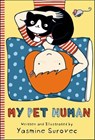 My Pet Human - Yasmine Surovec - 9781626724969
