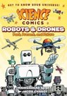 Science Comics: Robots and Drones - Mairghread Scott - 9781626727922