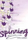SPINNING - TILLIE WALDEN - 9781626729407