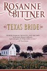 Texas Bride - Rosanne Bittner - 9781626812833