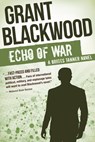 Echo of War - Grant Blackwood - 9781626812963