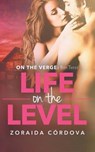 Life on the Level - CORDOVA,  Zoraida - 9781626816664
