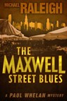 The Maxwell Street Blues - Michael Raleigh - 9781626817654