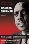 Moral Struggle and the Prophets - Howard Thurman - 9781626983991