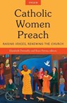 Catholic Women Preach: Raising Voices, Renewing the Church Cycle B - Elizabeth Donnelly - 9781626985360