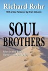 Soul Brothers: Men in the Bible Speak to Men Today - Revised Edition - Richard Rohr - 9781626985513