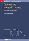 Defining and Measuring Nature - Jeffrey Huw Williams - 9781627052788