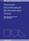 Nanoscopic Electrofocusing for Bio-Nanoelectronic Devices - Shanmugamurthy Lakshmanan ; Michael R. Hamblin - 9781627054287