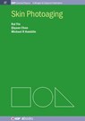 Skin Photoaging - YIN,  Rui ; Chen, Qiquan ; Hamblin, Michael R. - 9781627054546