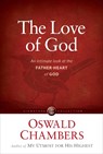 The Love of God - Oswald Chambers - 9781627079808