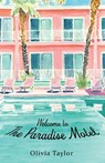 Welcome to the Paradise Motel - Olivia Taylor - 9781627206006