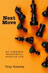 Next Move - Troy Roberts - 9781627206167