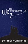 The Impossible Why - Summer Hammond - 9781627206365
