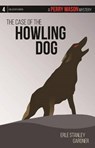 The Case of the Howling Dog - GARDNER,  Erle Stanley - 9781627229241