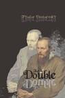 The Double - Fyodor M Dostoevsky - 9781627300544