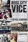 Rose City Vice: Expanded Edition - Phil Stanford - 9781627311779