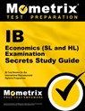 IB Economics (SL and Hl) Examination Secrets Study Guide - Mometrix College Credit Test Team - 9781627337489