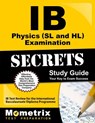 IB Physics (SL and Hl) Examination Secrets Study Guide - Mometrix College Credit Test Team - 9781627337526