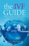 The IVF Guide - Ahmet Ozyigit ; Savas Ozyigit - 9781627342452