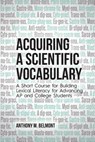 Acquiring a Scientific Vocabulary - Anthony M Belmont - 9781627347327