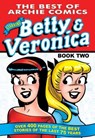 The Best of Betty & Veronica Comics 2 - Archie Superstars - 9781627389631