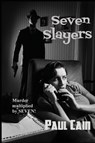 Seven Slayers - Paul Cain - 9781627550956