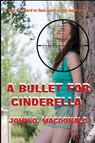 A Bullet for Cinderella - John D MacDonald - 9781627551120