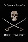 The Shadow of Doctor Syn - Russell Thorndyke - 9781627554442