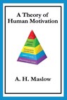 A Theory of Human Motivation - Abraham H. Maslow - 9781627554671