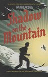 Shadow on the Mountain - PREUS,  Margi - 9781627655187