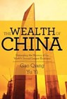 The Wealth of China - QIANG,  Gao ; Yi, Yu - 9781627741095
