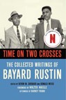 Time on Two Crosses - Devon Carbado ; Bayard Rustin - 9781627781435