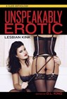 Unspeakably Erotic - D. L. King - 9781627782500