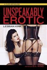 Unspeakably Erotic - D. L. King - 9781627782517