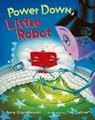 Power Down, Little Robot - Anna Staniszewski - 9781627791281