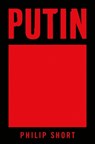Putin - Philip Short - 9781627793667