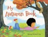 My Autumn Book - Wong Herbert Yee - 9781627797788