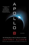 Apollo 8 - Jeffrey Kluger - 9781627798310