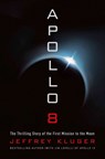 Apollo 8 - KLUGER,  Jeffrey - 9781627798327
