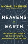 Heavens on Earth - Michael Shermer - 9781627798563