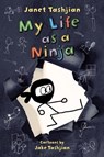 My Life as a Ninja - Janet Tashjian - 9781627798907